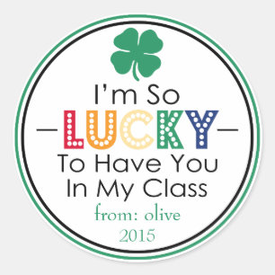I'm So Lucky To Have You In My Class Sticker