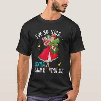 I'm-So-Nice-Santa-Came-Twice Naughty Dirty Joke Me T-Shirt
