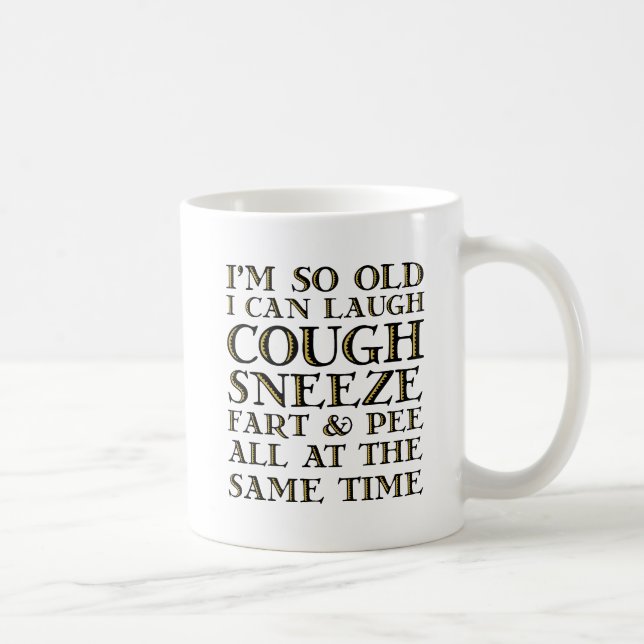 I'm So Old Funny Mug (Right)