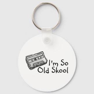 Im So Old Skool Key Ring