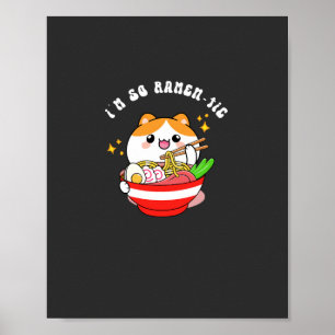 I'm so ramen-tic T-Shirt Poster
