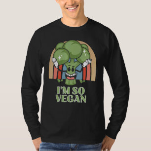 Im So Vegan Broccoli  Vegetable Food Broccoli T-Shirt