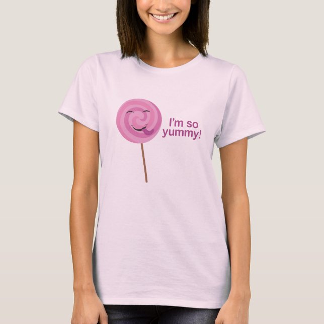 I'm so yummy! T-Shirt (Front)
