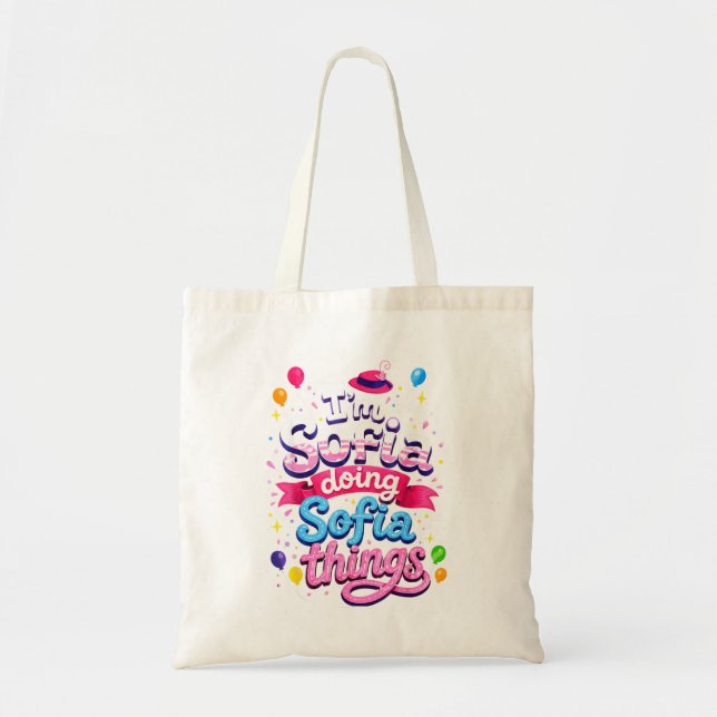 Im Sofia Doing Sofia Things Cute Girls Tote Bag (Front)