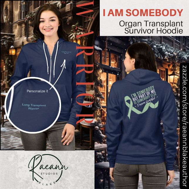 I'm Somebody Organ Transplant Survivor Hoodie (Creator Uploaded)