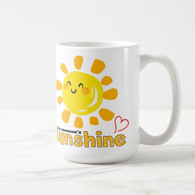 I'm someone's sunshine mug (Right)