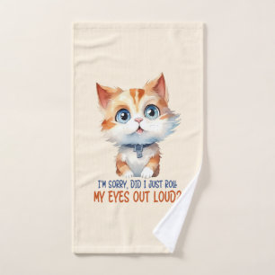 I'm Sorry, Did I Roll My Eyes Out Loud?– Sassy Cat Bath Towel Set