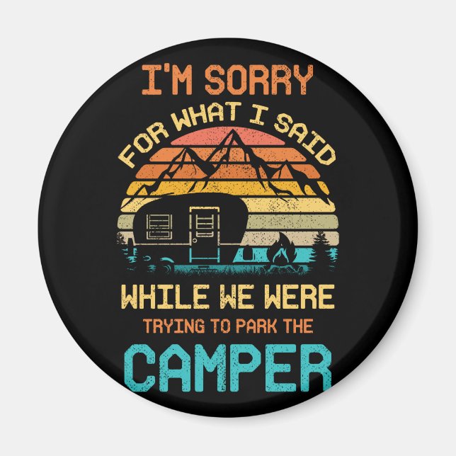 I'm Sorry For What I Said While We Were Trying Magnet (Front)