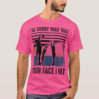 I'M Sorry Funny Face Hit Beach Volleyball T-Shirt