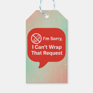 I'm Sorry, I Can't Wrap That Request | Funny AI Gift Tags