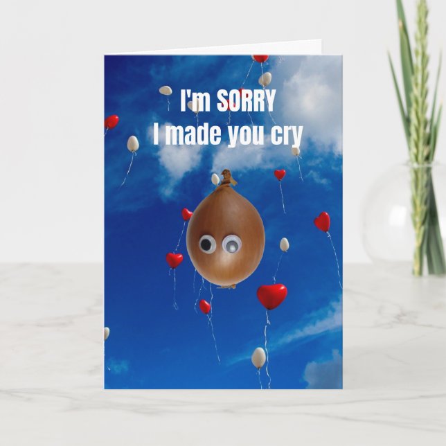 I'm sorry I made you cry. Card (Front)
