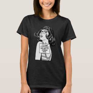 I'm Sorry I Offended You With My Common Sense Pop T-Shirt