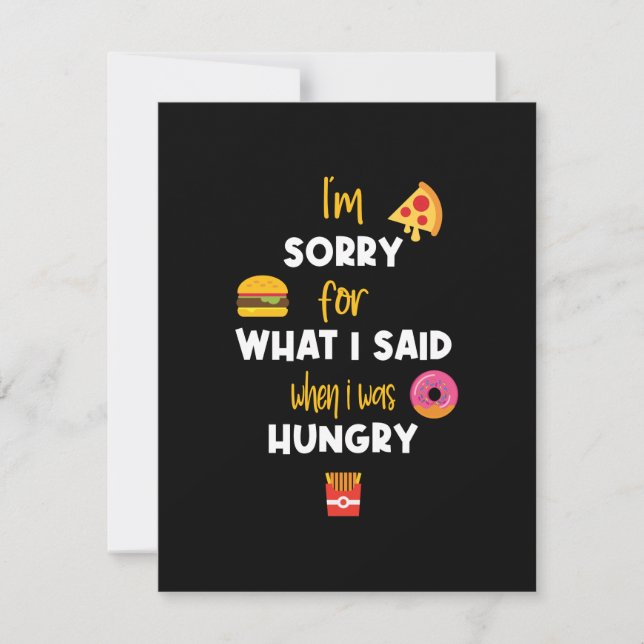 Im Sorry What I Said When I Was Hungry Invitation (Front)