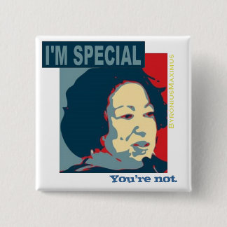 I'm special.. 15 cm square badge