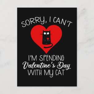 I'm Spending Valentine's Day With My Cat Postcard