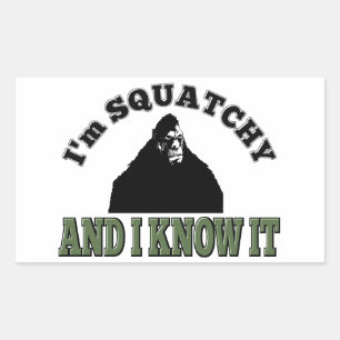 I'm SQUATCHY and I know it! Rectangular Sticker