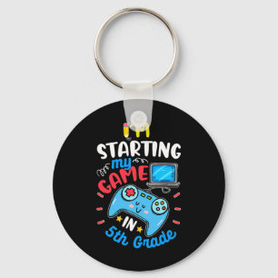 I'm Starting My Game In Fifth Grade Funny Ck To Sc Key Ring