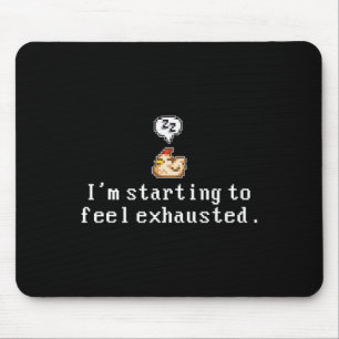 I'm Starting To Feel Exhausted, Sleepy Chicken Mouse Pad