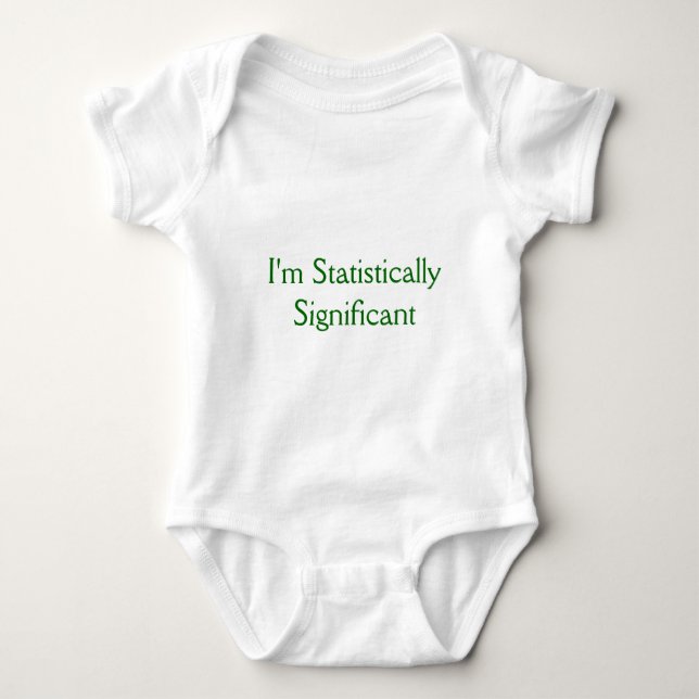 I'm Statistically Significant Baby Bodysuit (Front)