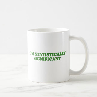 I'M STATISTICALLY SIGNIFICANT COFFEE MUG