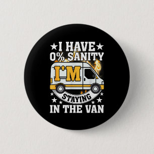I'm Staying In Tha Van Funny Phasmophobia Women Ma 6 Cm Round Badge