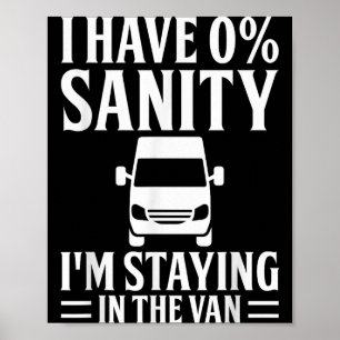 I'm Staying In Tha Van Phasmophobia Funny Drivers Poster
