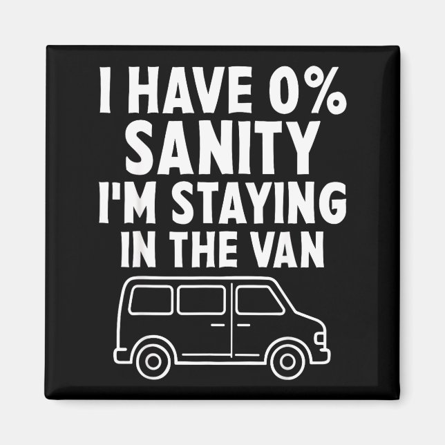 I'm Staying In Tha Van Phasmophobia Funny Gamer Me Magnet (Front)