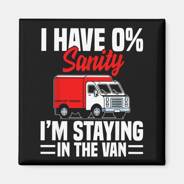 I'm Staying In Tha Van Phasmophobia Funny Gamer Me Magnet (Front)