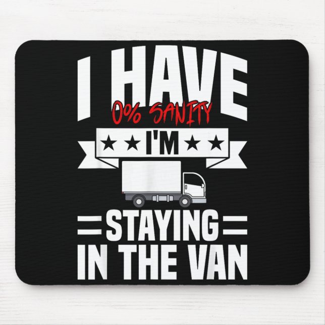 I'm Staying In Tha Van Phasmophobia Funny Gamer Me Mouse Pad (Front)