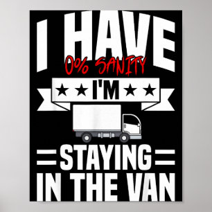 I'm Staying In Tha Van Phasmophobia Funny Gamer Me Poster