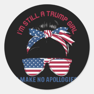 I'm Still A Trump Girl Classic Round Sticker