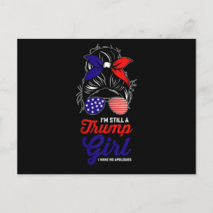 I'm Still A Trump Girl I Make No Apologies 2024 Postcard