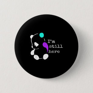I'm Still Here - Semicolon Gift Suicide Prevention 6 Cm Round Badge