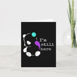 Im Still Here - Semicolon Gift Suicide Prevention Card