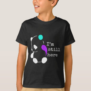 I'm Still Here - Semicolon Gift Suicide Prevention T-Shirt
