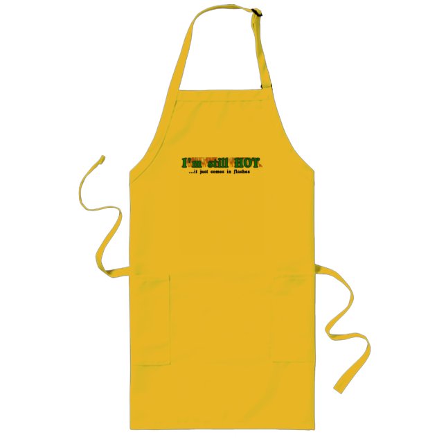 I'm still hot long apron (Front)