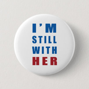 "I'm still with her" 6 Cm Round Badge