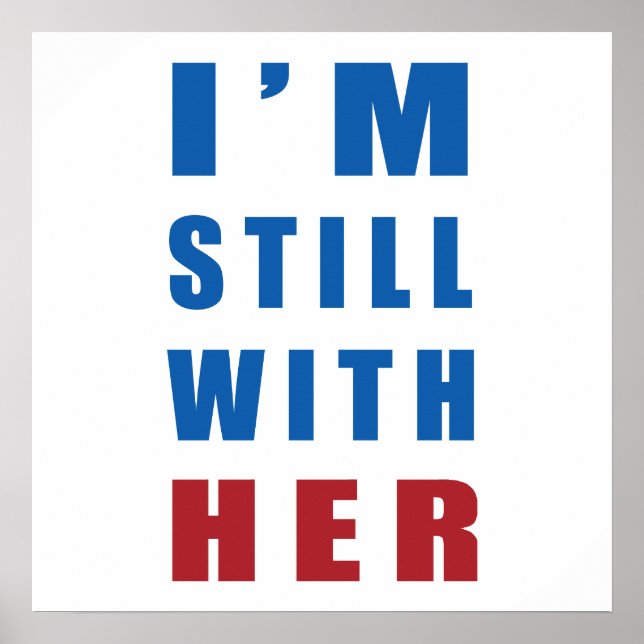 "I'm still with her" Poster (Front)