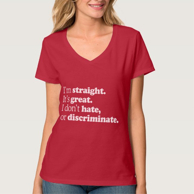 I'M STRAIGHT IT'S GREAT T-Shirt (Front)