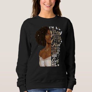 I'm Street Black Girl May Birthday Mother's Day Sweatshirt