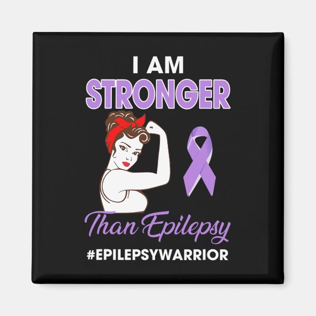 I'm Stronger Than Epilepy- Epilepsy Awareness Warr Magnet (Front)