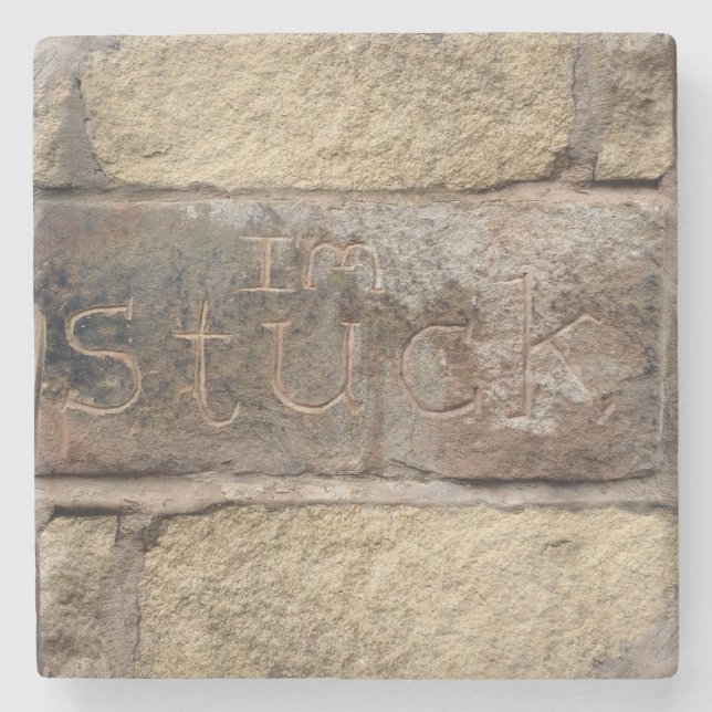 "I'm Stuck" another brick in the wall Stone Coaster (Front)