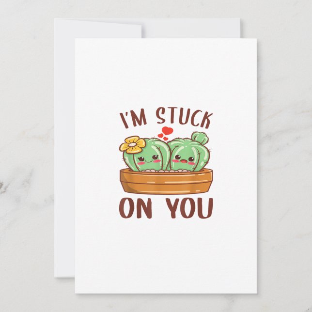 Im Stuck On You Cactus Succulent Valentines Day Cu Holiday Card (Front)