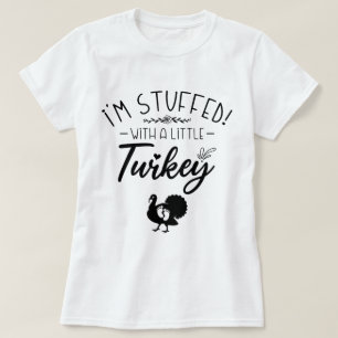 I'm Stuffed With A Little Turkey Cool New Mother T-Shirt