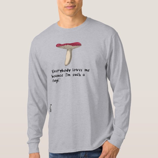 I'm such a fungi T-Shirt (Front)