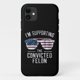 I'm Supporting The Convicted Felon Pro Trump 2024 Case-Mate iPhone Case