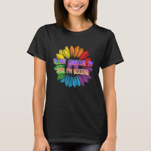 Im Sure Im Bisexual Bi Positive Quotes Bi Pride Po T-Shirt