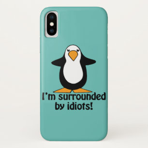I'm surrounded by idiots! Funny Penguin Case-Mate iPhone Case