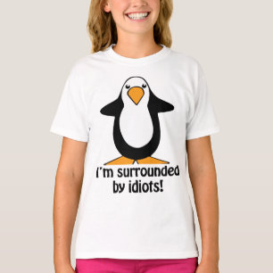 I'm surrounded by idiots Penguin  T-Shirt