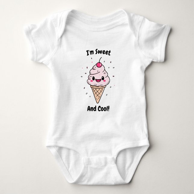 I'm Sweet and Cool!" Cute Ice Cream Cone Design Baby Bodysuit (Front)